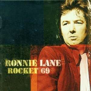  Rocket 69 Ronnie Lane Music