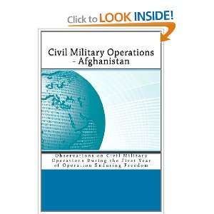  Military Operations   Afghanistan Observations on Civil Military 