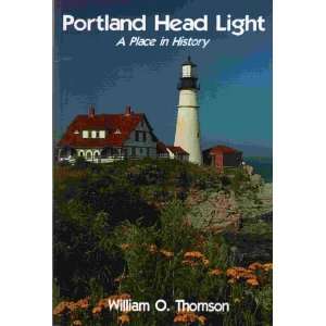  Portland Head Light A Place in History (9780965205597 