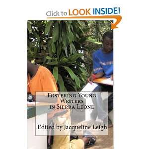  Fostering Young Writers in Sierra Leone (9781453603239 