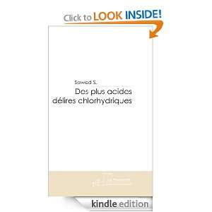 Des plus acides délires chlorhydriques (French Edition) Sawed S 