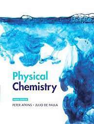 Physical Chemistry by Peter Atkins and Julio Depaula 2009, Hardcover 