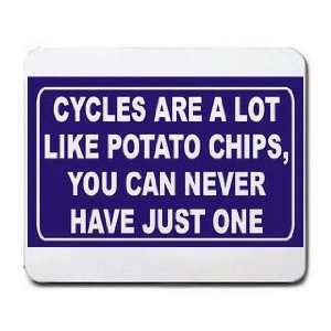   LOT LIKE POTATO CHIPS, YOU CAN NEVER HAVE JUST ONE Mousepad Office