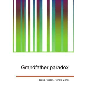  Grandfather paradox Ronald Cohn Jesse Russell Books