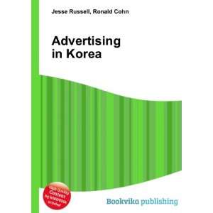  Advertising in Korea Ronald Cohn Jesse Russell Books