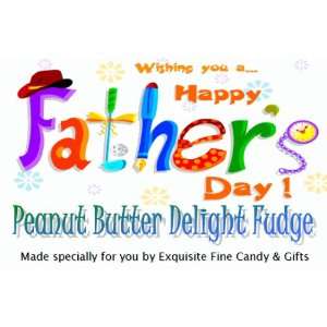 Wishing You A Happy Fathers Day Peanut Butter Delight Fudge Box