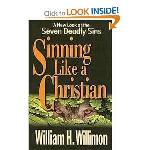  Sinning Like a Christian A New Look at the Seven Deadly 