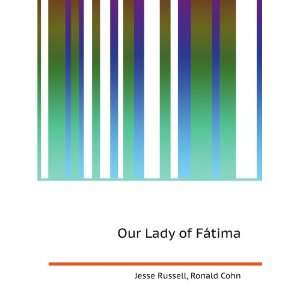  Our Lady of FÃ¡tima Ronald Cohn Jesse Russell Books