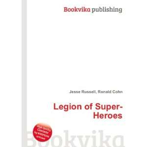  Legion of Super Heroes Ronald Cohn Jesse Russell Books
