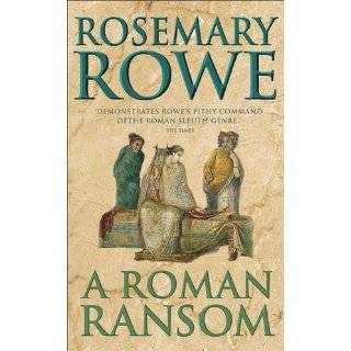 Roman Ransom (Libertus Mystery Series) by Rosemary Rowe (Apr 1, 2006 