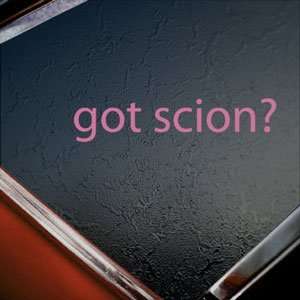  Got Scion? Pink Decal Truck Bumper Window Vinyl Pink 