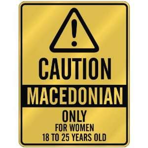   ONLY FOR WOMEN 18 TO 25 YEARS OLD  PARKING SIGN COUNTRY MACEDONIA