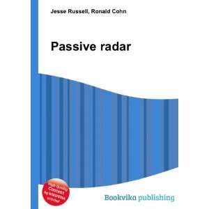 Passive radar Ronald Cohn Jesse Russell  Books