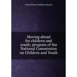  ahead for children and youth; program of the National Commission 