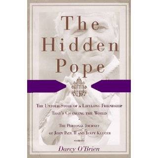 The Hidden Pope The Untold Story of a Lifelong Friendship That Is 