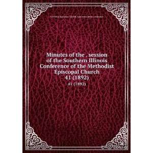 Minutes of the . session of the Southern Illinois Conference of the 