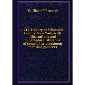  1713. History of Schoharie County, New York, with 