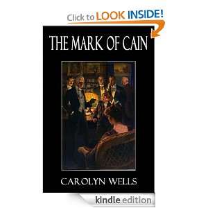 THE MARK OF CAIN Carolyn Wells  Kindle Store