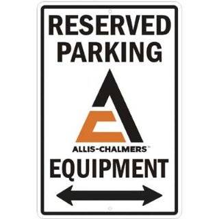  ALLIS CHALMERS PARKING tractor street sign