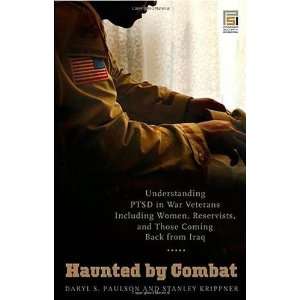  Haunted by Combat Understanding PTSD in War Veterans 