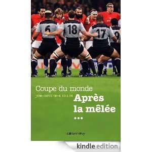 Coupe du Monde Après la mêlée (French Edition)  