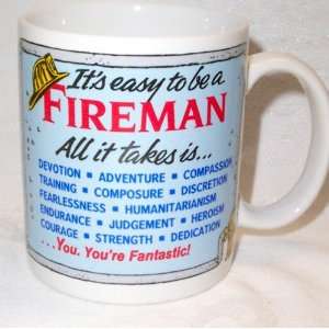 Its Easy To Be A Fireman Coffee Mug 