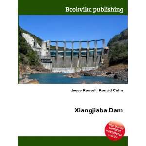  Xiangjiaba Dam Ronald Cohn Jesse Russell Books