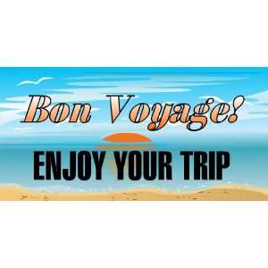  3x6 Vinyl Banner   BonVoyage Enjoy Trip 