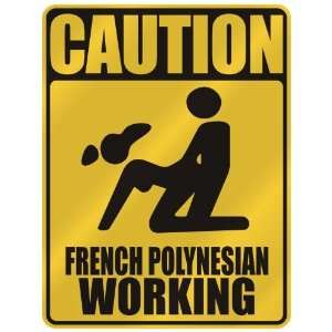   POLYNESIAN WORKING  PARKING SIGN FRENCH POLYNESIA
