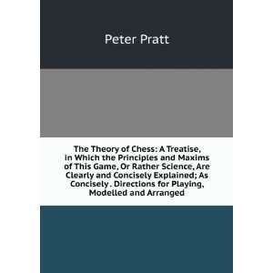   . Directions for Playing, Modelled and Arranged Peter Pratt Books