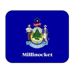  US State Flag   Millinocket, Maine (ME) Mouse Pad 