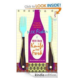 With Bold Knife And Fork (Vintage Classics) M.F.K. Fisher, Prue Leith 