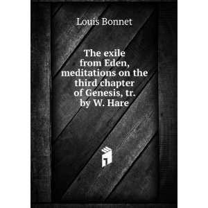 The exile from Eden, meditations on the third chapter of Genesis, tr 
