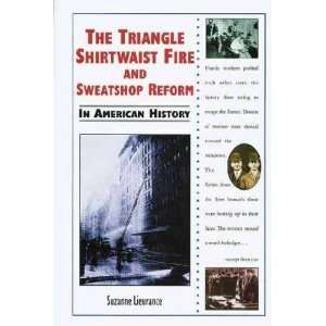 The Triangle Shirtwaist Fire and Sweatshop Reform in American History 