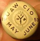 1952 Pinback UAW CIO Union July Aug  