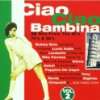 Ciao Ciao Bambina Vol.1 Various  Musik