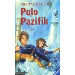 Polo Pazifik  Thomas C. Brezina Bücher