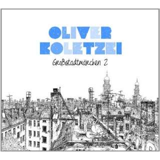 Großstadtmärchen 2 (Limited Deluxe Edition) (Digipak) Oliver 