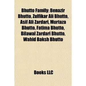 Bhutto Family Benazir Bhutto, Zulfikar Ali Bhutto, Asif Ali Zardari 