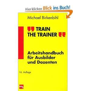 Train the Trainer  Michael Birkenbihl Bücher