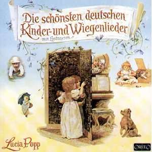Die Schönsten Deutschen Kinder und Wiegenlieder Lucia Popp, Various 