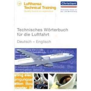 Technisches Wörterbuch für die Luftfahrt. Deutsch   Englisch  