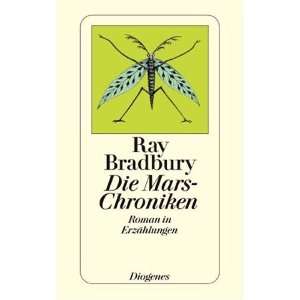 Die Mars Chroniken Roman in Erzählungen  Ray Bradbury 