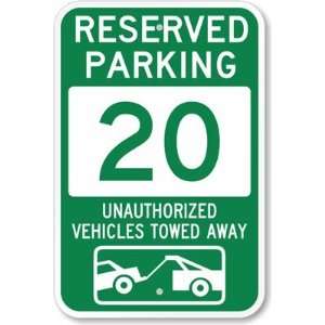  Reserved Parking 20, Unauthorized Vehicles Towed Away 