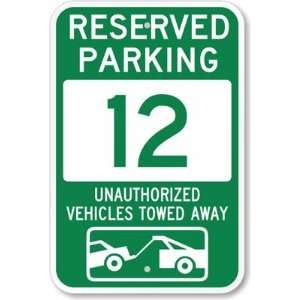  Reserved Parking 12, Unauthorized Vehicles Towed Away 