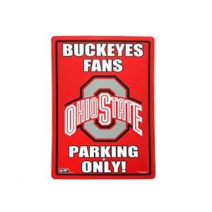 Ohio State Buckeyes Ncaa College Fan Only Parking Sign 