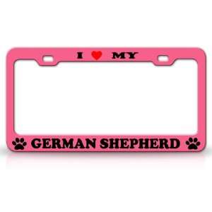  I LOVE MY GERMAN SHEPHERD Dog Pet Animal High Quality 