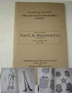 Catalog Fire Police Badges Braxmar 1912 Reprint 105 pg.  