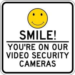    Youre on Our Video Security Cameras Sign   18x18