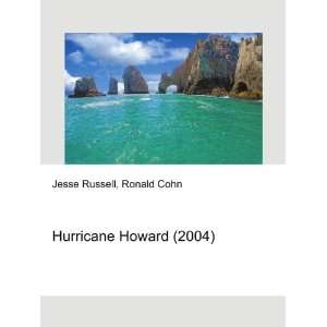 Hurricane Howard (2004) Ronald Cohn Jesse Russell  Books